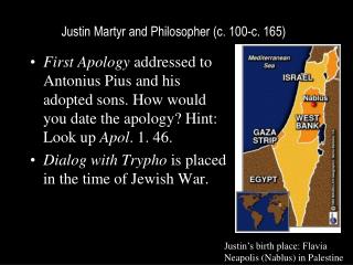 Justin Martyr and Philosopher (c. 100-c. 165)