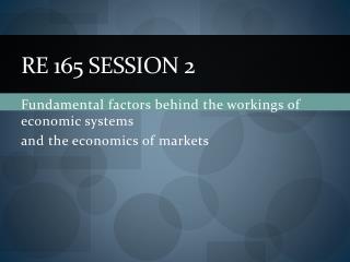 RE 165 Session 2