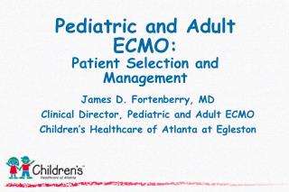Pediatric and Adult ECMO: Patient Selection and Management