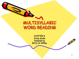 MULTISYLLABIC WORD READING