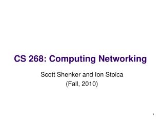 CS 268: Computing Networking