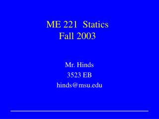 ME 221 Statics Fall 2003