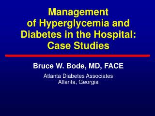 Management of Hyperglycemia and Diabetes in the Hospital: Case Studies