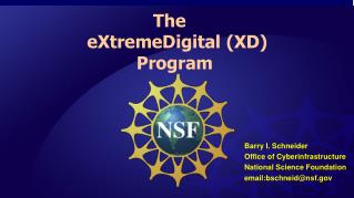 The eXtremeDigital (XD) Program