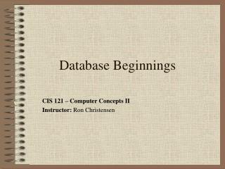 Database Beginnings