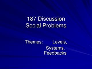 187 Discussion Social Problems