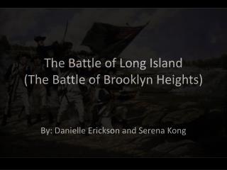 The Battle of Long Island (The Battle of Brooklyn Heights)