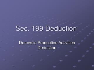 Sec. 199 Deduction