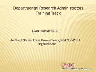 OMB Circular A133 Audits of States, Local Governments, and Non-Profit Organizations