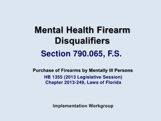 HB 1355 (2013 Legislative Session) Chapter 2013-249, Laws of Florida