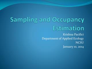 Sampling and Occupancy Estimation