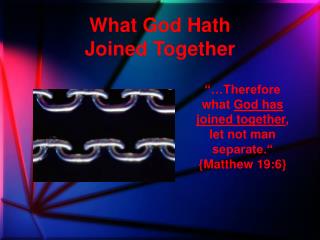 What God Hath Joined Together