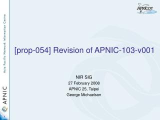[prop-054] Revision of APNIC-103-v001