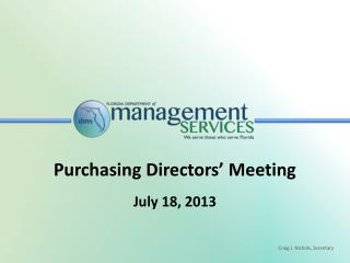 Purchasing Directors’ Meeting July 18, 2013