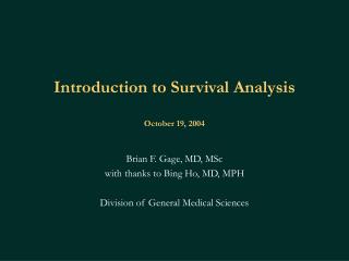 Introduction to Survival Analysis October 19, 2004