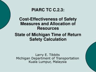 PIARC TC C.2.3: Cost-Effectiveness of Safety Measures and Allocation of Resources