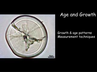 Age and Growth