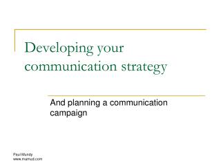 Developing your communication strategy