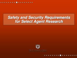 Safety and Security Requirements for Select Agent Research