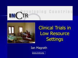 Clinical Trials in Low Resource Settings