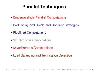 • Embarrassingly Parallel Computations • Partitioning and Divide-and-Conquer Strategies