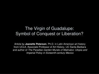 The Virgin of Guadalupe: Symbol of Conquest or Liberation?