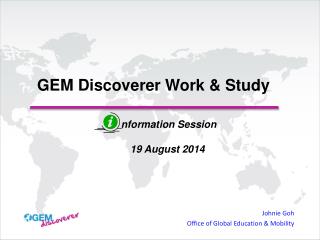 Johnie Goh Office of Global Education &amp; Mobility