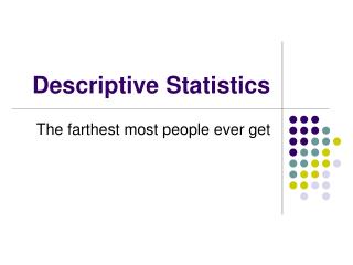 Descriptive Statistics