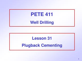 PETE 411 Well Drilling