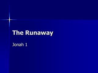 The Runaway