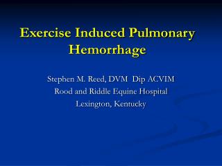 Exercise Induced Pulmonary Hemorrhage