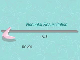 Neonatal Resuscitation