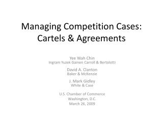 Managing Competition Cases: Cartels &amp; Agreements