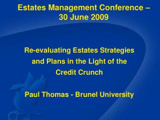 Estates Management Conference – 30 June 2009