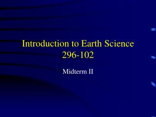 Introduction to Earth Science 296-102