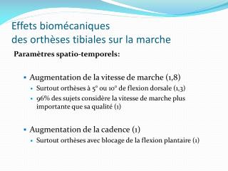 Effets biomécaniques des orthèses tibiales sur la marche