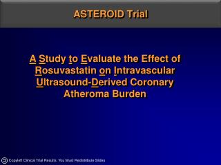 ASTEROID Trial