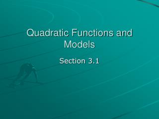 Quadratic Functions and Models