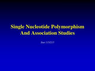 Single Nucleotide Polymorphism And Association Studies