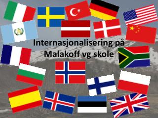 Internasjonalisering på Malakoff vg skole
