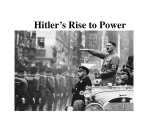 Hitler’s Rise to Power