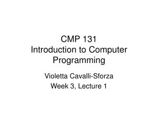 CMP 131 Introduction to Computer Programming