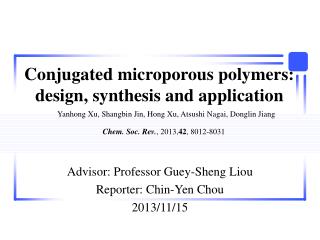 Conjugated microporous polymers: design, synthesis and application