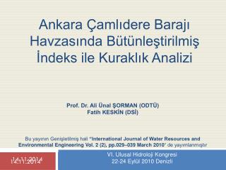 Ankara Çamlıdere Barajı Havzasında Bütünleştirilmiş İndeks ile Kuraklık Analizi