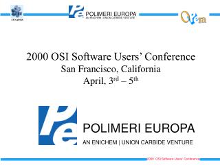 2000 OSI Software Users’ Conference San Francisco, California April, 3 rd – 5 th