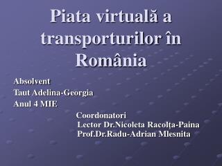 Piata virtual ă a transporturilor î n Rom â nia