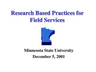 Research Based Practices for Field Services