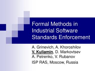 Formal Methods in Industrial Software Standards Enforcement