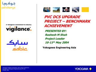 PVC DCS UPGRADE PROJECT – BENCHMARK ACHIEVEMENT