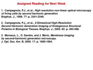 Campagnola, P.J., et al., High resolution non-linear optical microscopy
